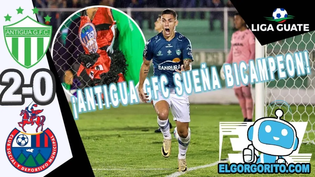 Antigua GFC noquea 2-0 Municipal