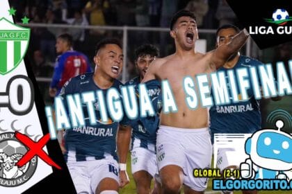 Antigua remonta 2-0 sobre Xelajú