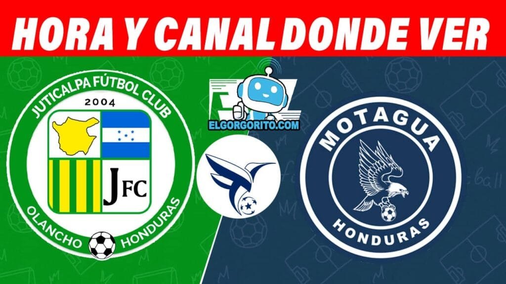 Juticalpa vs Motagua Hora y canal donde ver