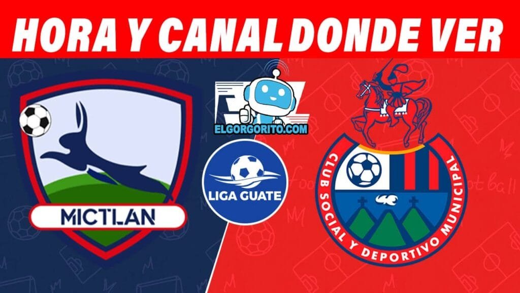 Mictlán vs Municipal hora y canal dónde ver