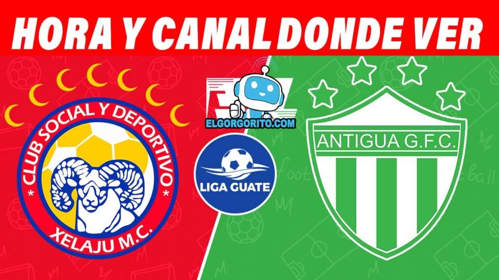 Xelajú MC vs Antigua GFC Hora y Canal dónde ver