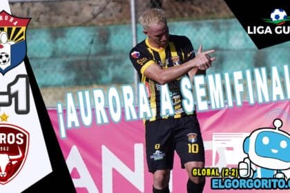 Aurora semifinal de la Liga Guate
