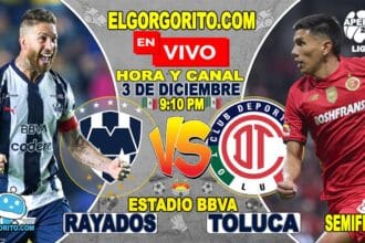 Monterrey vs Toluca Hora y Canal
