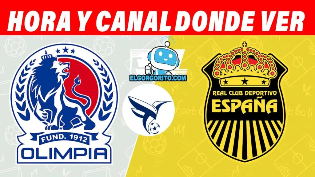 Olimpia vs Real España Hora y Canal donde ver