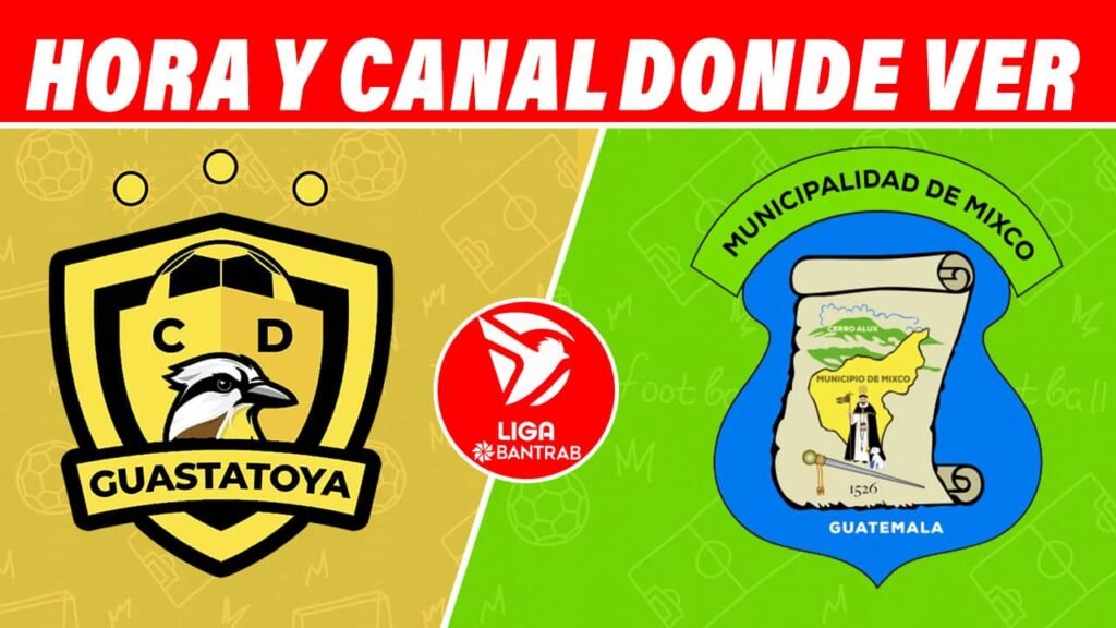 Qué canal transmite Guastatoya vs Mixco