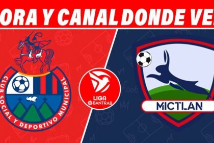A qué hora empieza Municipal vs Mictlan