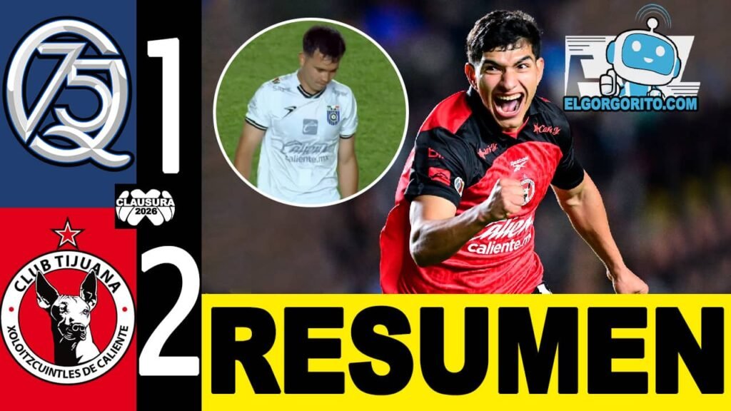 Cuánto quedó Querétaro vs Tijuana