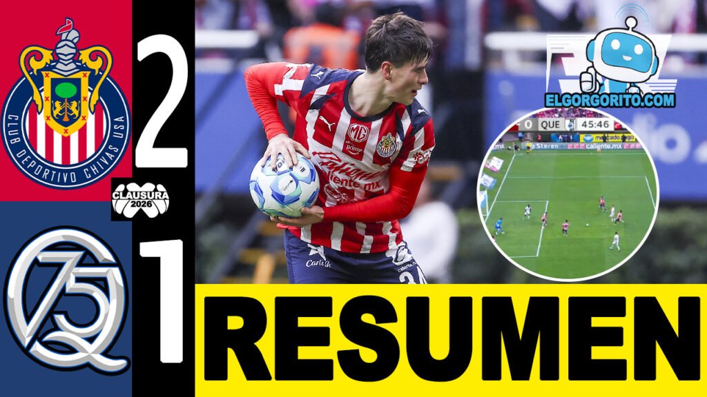 Ganaron las Chivas 2-1 Querétaro
