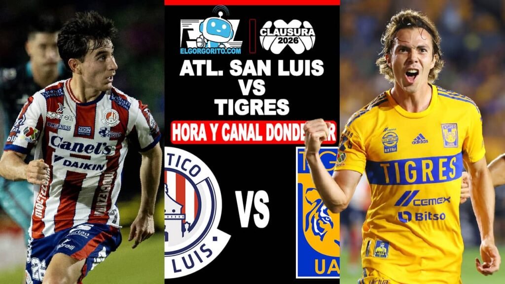 Hora y Canal Donde ver Atletico San Luis vs Tigres