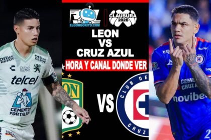 Hora y Canal Dónde ver León vs Cruz Azul
