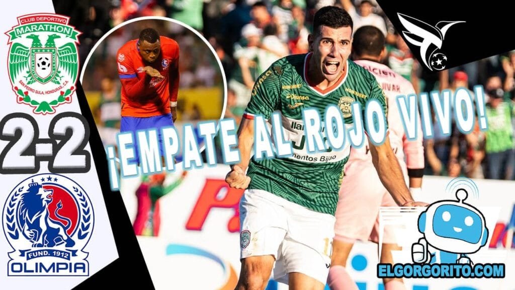 Marathon vs Olimpia Empate 2-2 Apertura 2025