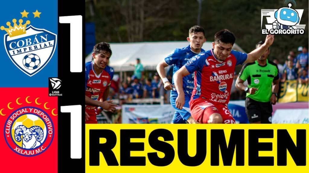 Empate dramatico entre Cobán Imperial y Xelaju MC