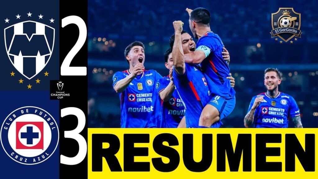 Cruz Azul vence 3-2 a Rayados con final de infarto