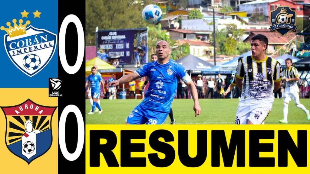 Sin gol y sin emocion Cobán Imperial vs Aurora