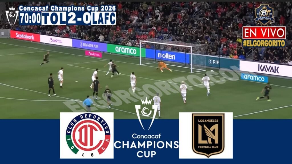 Toluca vs LAFC 6 Mayo 2026